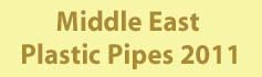 Middle East Plastic Pipes 2011